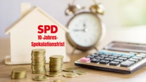 Spekulationsfrist bei Immobilien: Steuerfreier Verkauf, Fristen & aktuelle SPD-Pläne